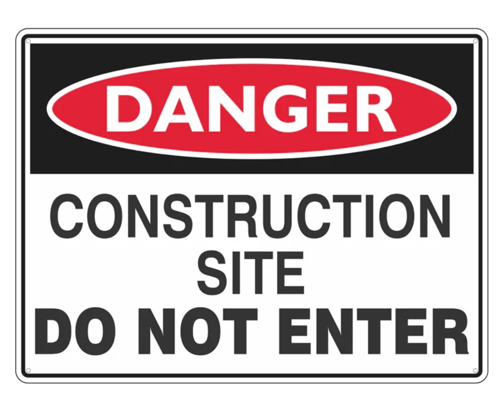 CONSTRUCTION SITE DO NOT ENTER